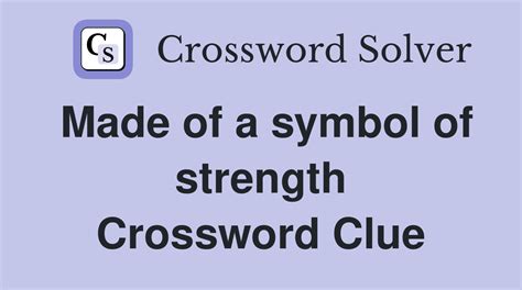 great power or strength crossword clue|great power and strength crossword.